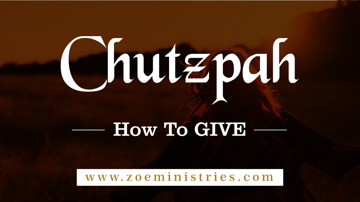 chutzpah - Zoe Ministries Church