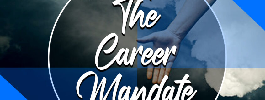 The Career Mandate